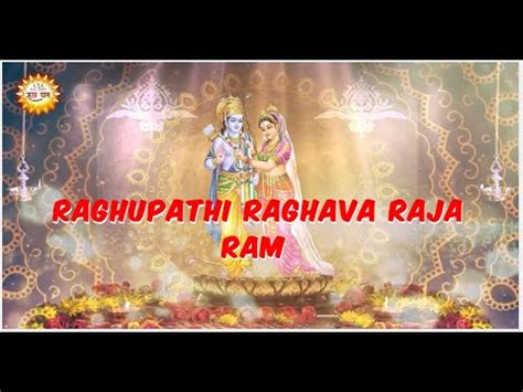 Raghupathi Raghava Raja Ram Most Popular Ram Bhajan Raghupati