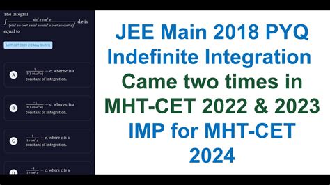 MHTCET 2024 Indefinite Integration JEE MHT CET PYQ JEE PYQ 2018