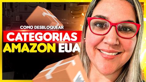 Tutorial De Como Desbloquear Categorias Amazon EUA 2024 YouTube