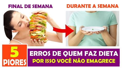 OS 5 PIORES ERROS de QUEM FAZ DIETA É POR ISSO QUE VOCÊ NÃO CONSEGUE