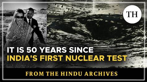 Watch Years Ago India Conducted Its First Ever Nuclear Test The