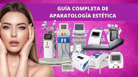 Guía Completa de Aparatología Estética