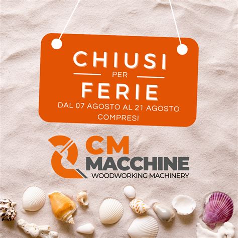 CHIUSO PER FERIE 2023 2 CM MACCHINE Woodworking Machinery