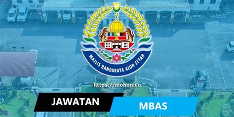 Jawatan Kosong Terkini Majlis Bandaraya Alor Setar Mbas