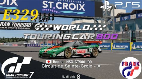 GT7 PS5 E329 WORLD TOURING CAR 800 CIRCUIT DE SAINTE CROIX 8 LAPS