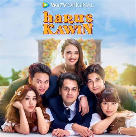 Sinopsis Series Harus Kawin (2024), Tayang di WeTV