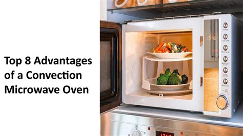 Benefits Of Convection Microwave