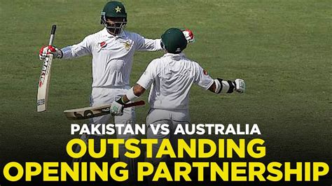 Outstanding Opening Partnership Pakistan Vs Australia 1st Test Day