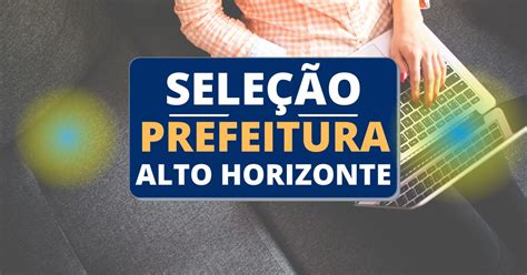 Prefeitura De Alto Horizonte Go Divulga Edital Retificado De Processo