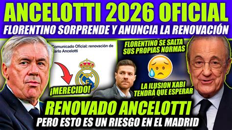 FLORENTINO SORPRENDE Y RENUEVA A ANCELOTTI CON EL MADRID HASTA 2026