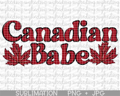 Canadian Babe Svg Canadian Girl Svg Canada Day Svg Canada Shirt Svg Maple Leaf Svg Canadian