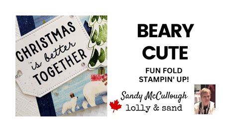 Beary Cute Fun Fold Card Stampin Up Youtube