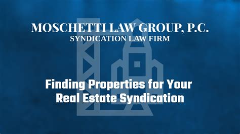 Launching Real Estate Syndications Of Finding Properties To