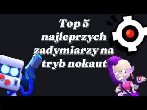 Top 5 Najleprzych Zadymiarzy Na Tryb Nokaut YouTube