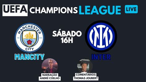 Ao Vivo Manchester City X Inter De Mil O Champions League Final