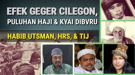 Efek Geger Cilegon Puluhan Haji Kyai Dibvru Youtube