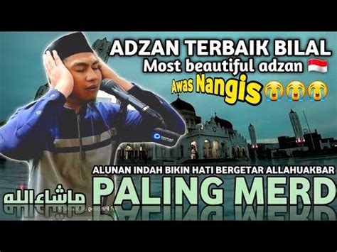 BARU Adzan Magrib Paling Termerdu Azan Rost Populer Versi Bilal