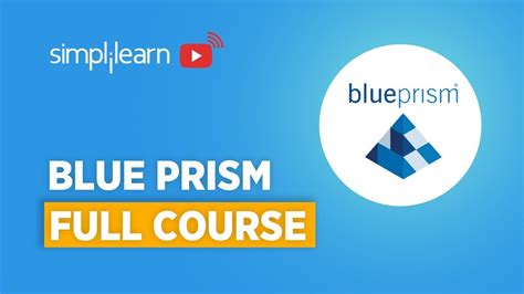 Rpa Blue Prism Full Course Blue Prism Tutorial For Beginners Blue