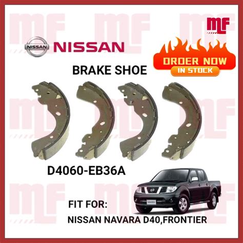 NISSAN NAVARA D40 FRONTIER REAR BRAKE SHOE D4060 EB36A Shopee Malaysia