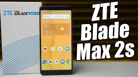 ZTE Blade Max 2s Unboxing First Impressions YouTube