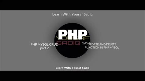 Php Crud Part 2 Php Mysql Crud PHP And MySql CRUD UPdate And