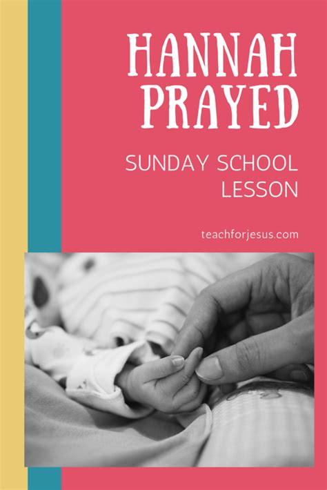 How God Helped Hannah And How He Can Help You Teach For Jesus