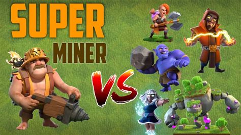 Super Miner VS Main Troops Clash Of Funz Clashofclans Superminer