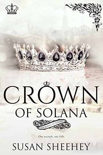 Crown of Solana (Royals of Solana #3) by Susan Sheehey | Goodreads