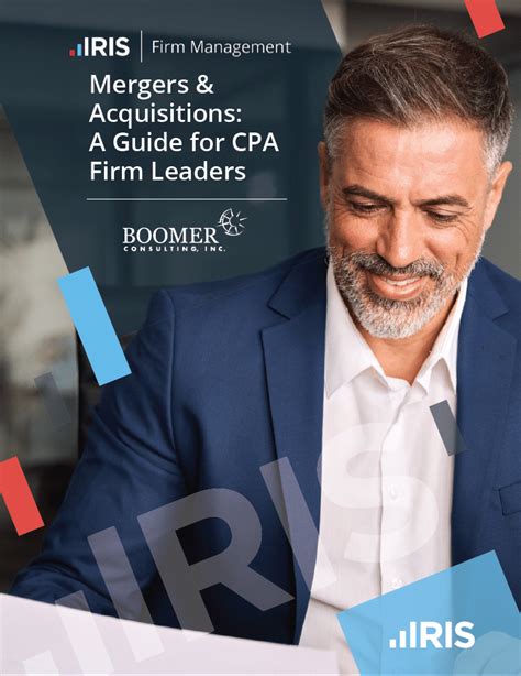 Cpa Firm Mergers And Acquisitions A Leader S Guide Iris