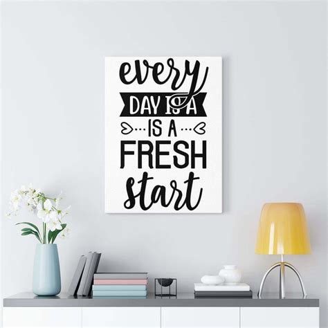 Everyday Is A Fresh Start Wallpapers Top Free Everyday Is A Fresh