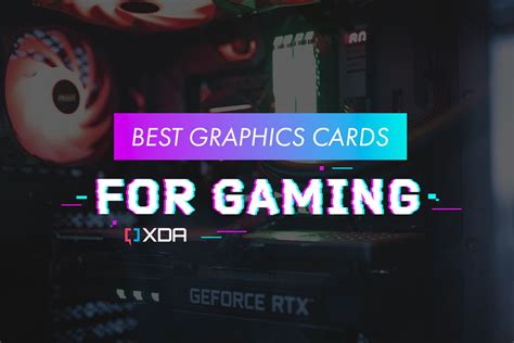 Best GPUs For Gaming In 2024