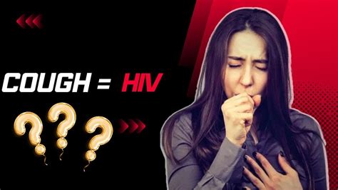 Is Coughing A Symptom Of HIV YouTube