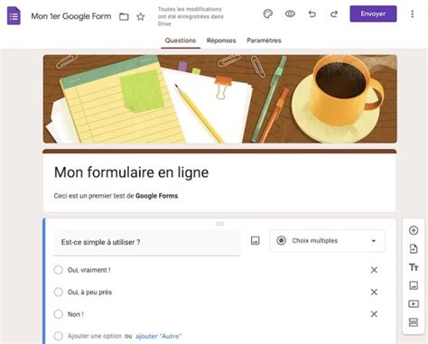 Google Forms Comment Cr Er Un Formulaire En Ligne Sondage Quiz