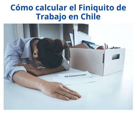 Cómo calcular el finiquito de trabajo en Chile Rutificador Chile