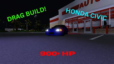 Best Honda Civic Si Drag Build In Southwest Florida Roblox Youtube