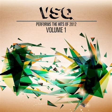 Vitamin String Quartet Vsq Performs The Hits Of 2012 Vol 1 Lyrics