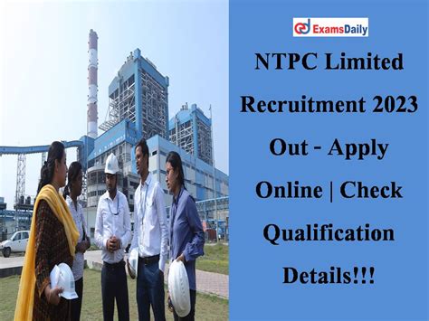 Ntpc Limited Recruitment Out Apply Online Check Qualification