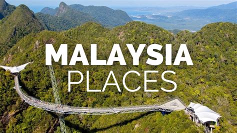 10 Best Places To Visit In Malaysia Travel Video YouTube