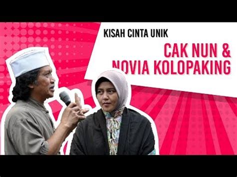 Kisah Cinta Unik Cak Nun Dan Novia Kolopaking Video Dailymotion