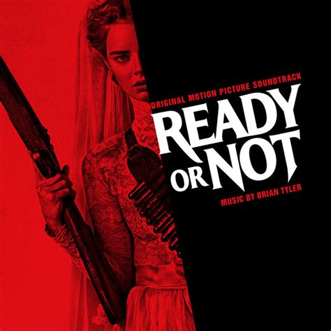 Ready Or Not Original Motion Picture Soundtrack Album By Brian