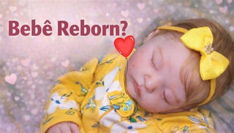 O Que Significa Reborn Em Português - Bebê Reborn Realista: O Que É e Por Que Está Fazendo Sucesso ...
