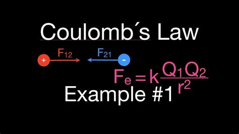 Coulombs Law 2 Of 7 Calculate The Force Between Two Charges Youtube