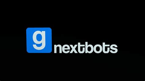 ^GMOD-Nextbots