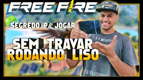 Dicas De Como Rodar FREE FIRE Liso Sem Travar Em CELULAR FRACO YouTube