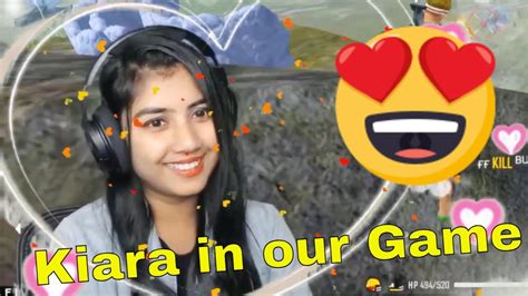 PN KIARA IN OUR GAME Ll CUTEGIRL STREAMER IN OUR GAME WE TOOK OUR