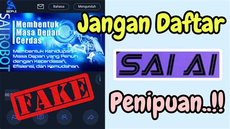 Jangan Daftar Aplikasi Sai Ai Sebelum Lihat Video Ini Review Jujur