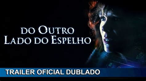 Do Outro Lado Do Espelho 2020 Trailer Oficial Dublado YouTube