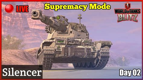 WOT BLITZ LIVE Supremacy Mode Silencer Tier VII Hybrid Nation