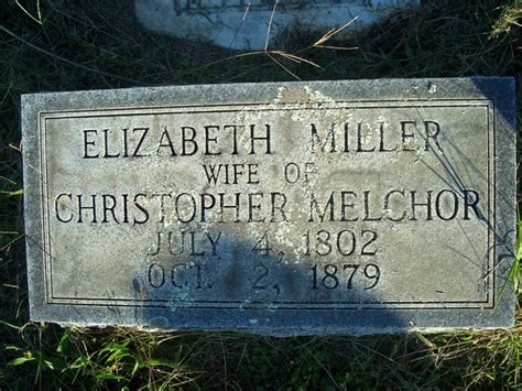 Elizabeth Miller Melchor Find A Grave Memorial