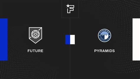 Future Football Club X Pyramids - Résultat Modern - Pyramids (1-1) la 13e journée de Premier League ...